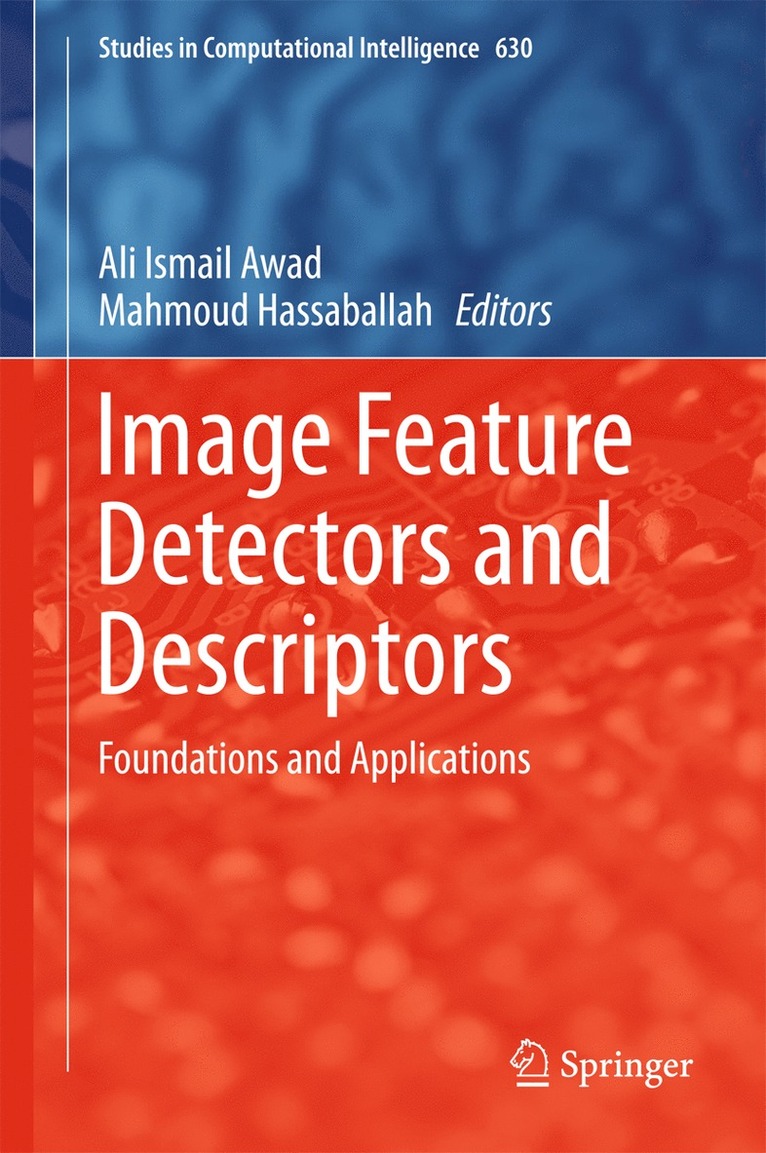 Ali Ismail Awad, Mahmoud Hassaballah - Image Feature Detectors and Descriptors, Inbunden