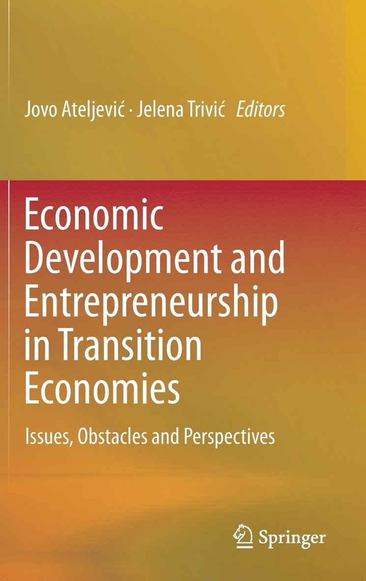 Jovo Ateljević, Jelena Trivić, Jovo Ateljevic, Jelena Trivic, Jelena Trivi¿, Jovo Ateljevi¿ - Economic Development and Entrepreneurship in Transition Economies, Inbunden