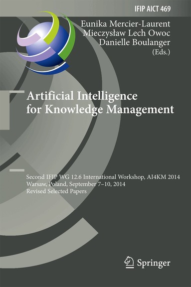 Eunika Mercier-Laurent, Mieczysław Lech Owoc, Danielle Boulanger - Artificial Intelligence for Knowledge Management, Inbunden