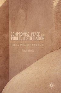 bokomslag Compromise, Peace and Public Justification