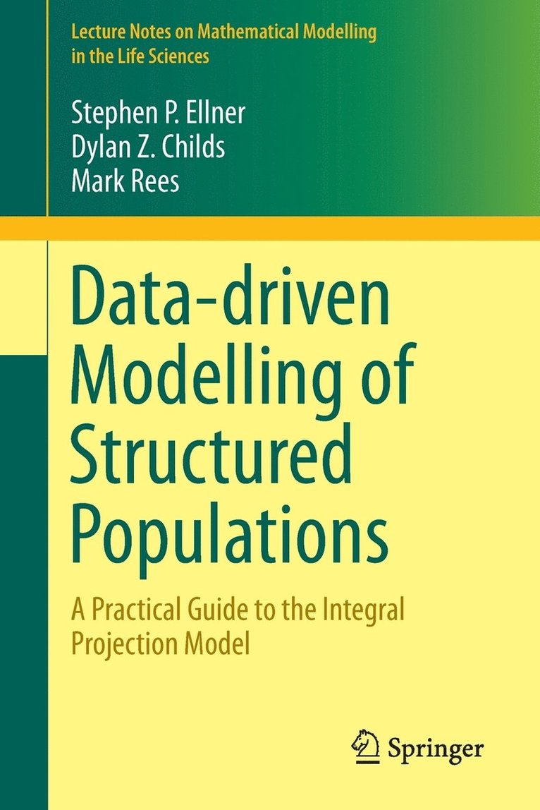 Data-driven Modelling of Structured Populations 1