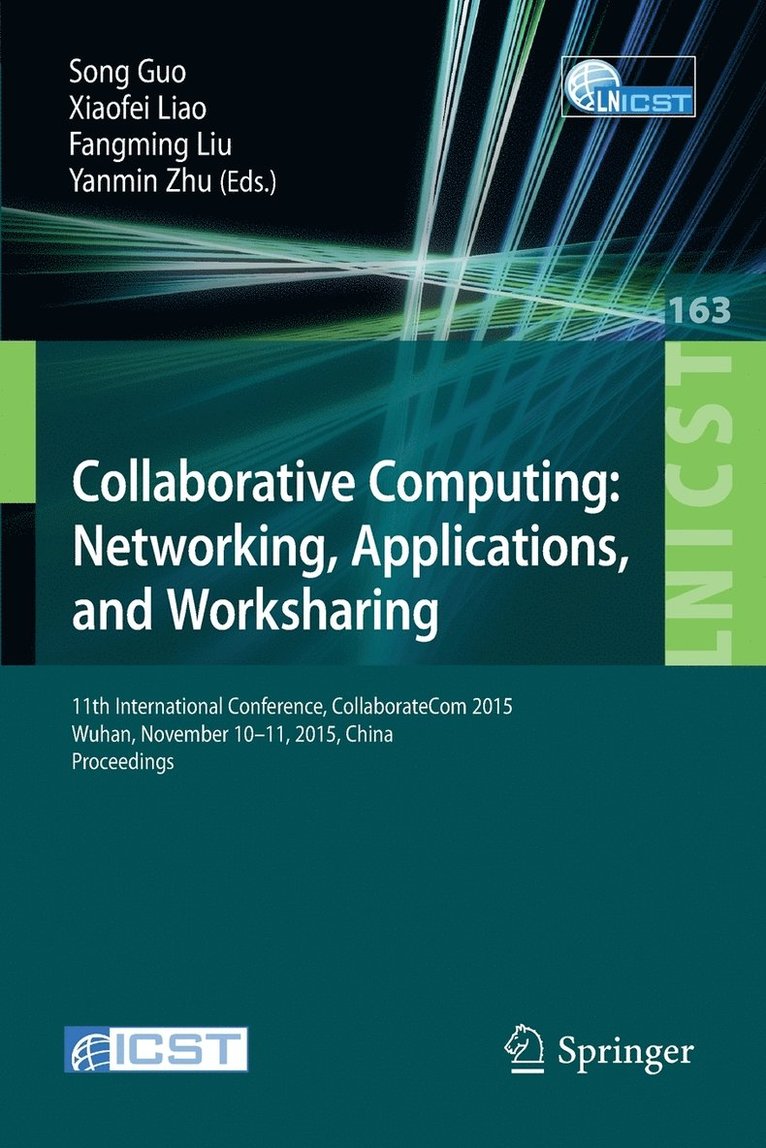 Collaborative Computing: Networking, Applications, and Worksharing 1