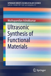 bokomslag Ultrasonic Synthesis of Functional Materials