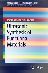 bokomslag Ultrasonic Synthesis of Functional Materials