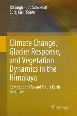 bokomslag Climate Change, Glacier Response, and Vegetation Dynamics in the Himalaya