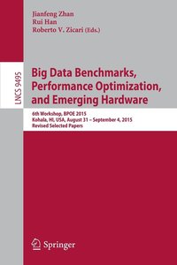 bokomslag Big Data Benchmarks, Performance Optimization, and Emerging Hardware