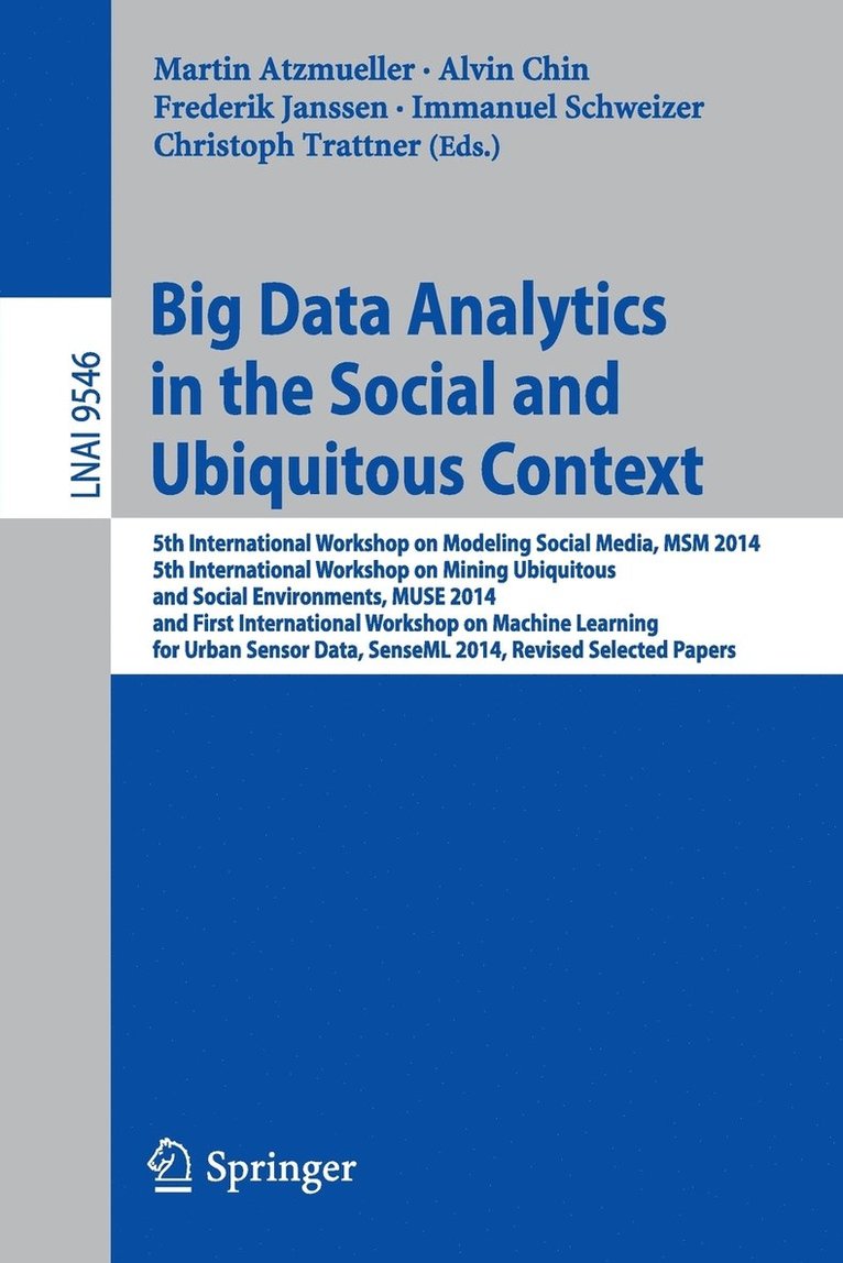 Big Data Analytics in the Social and Ubiquitous Context 1