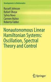bokomslag Nonautonomous Linear Hamiltonian Systems: Oscillation, Spectral Theory and Control