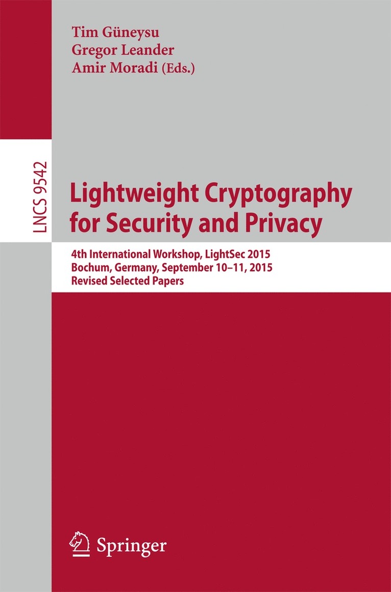 Tim Güneysu, Gregor Leander, Amir Moradi, Tim Guneysu - Lightweight Cryptography for Security and Privacy, Häftad