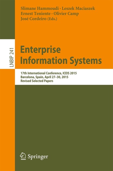 Slimane Hammoudi, Leszek Maciaszek, Ernest Teniente, Olivier Camp, José Cordeiro - Enterprise Information Systems, Häftad