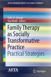 bokomslag Family Therapy as Socially Transformative Practice