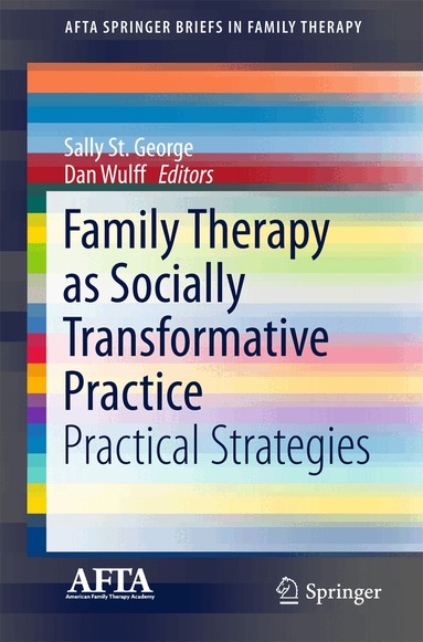 Sally St. George, Dan Wulff - Family Therapy as Socially Transformative Practice, Häftad
