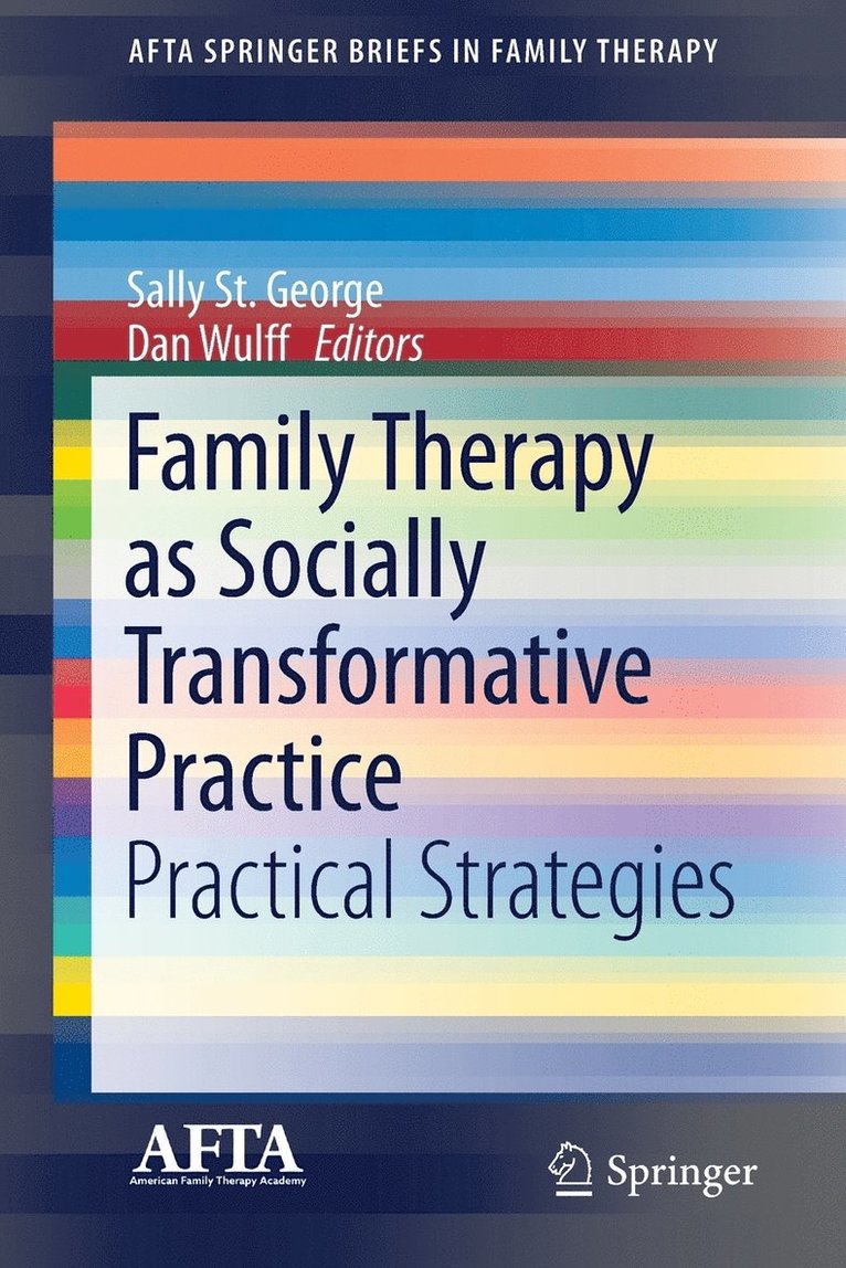 Family Therapy as Socially Transformative Practice 1