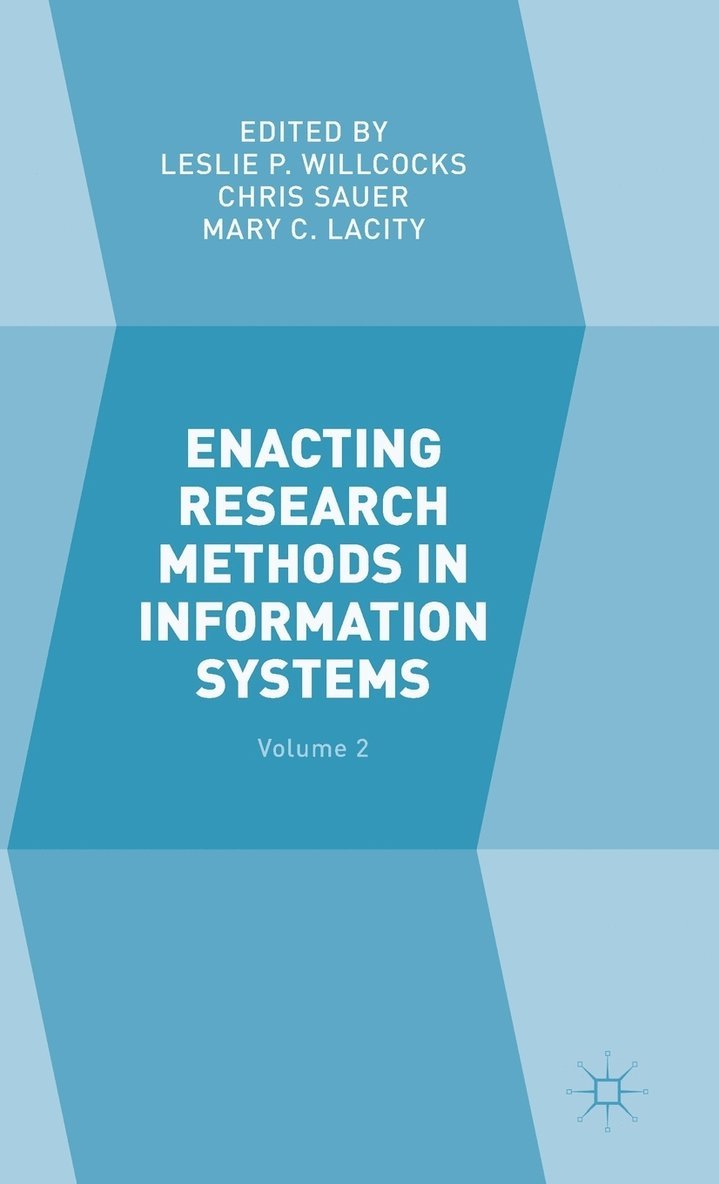 Enacting Research Methods in Information Systems: Volume 2 1