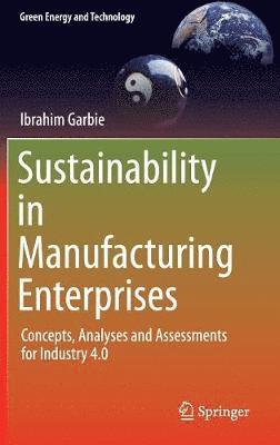 Sustainability in Manufacturing Enterprises 1