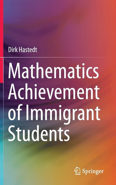 bokomslag Mathematics Achievement of Immigrant Students
