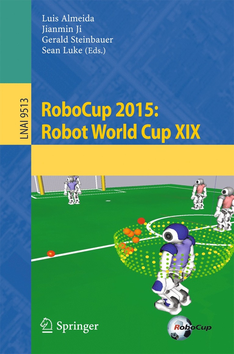 Luis Almeida, Jianmin Ji, Gerald Steinbauer, Sean Luke - RoboCup 2015: Robot World Cup XIX, Häftad
