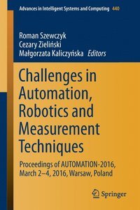 bokomslag Challenges in Automation, Robotics and Measurement Techniques