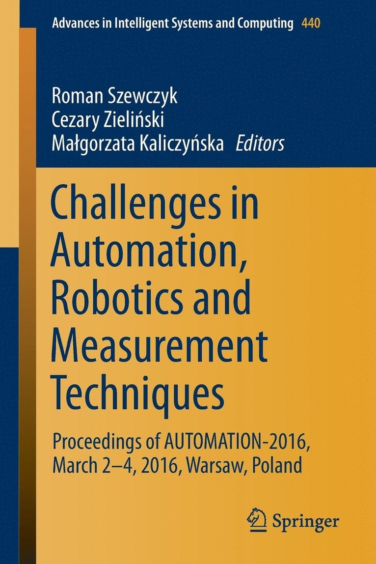 Roman Szewczyk, Cezary Zieliński, Małgorzata Kaliczyńska, Cezary Zieli&#324;ski, Cezary Zielinski - Challenges in Automation, Robotics and Measurement Techniques, Häftad