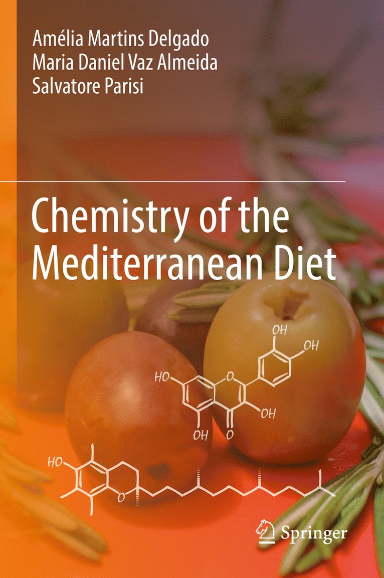 Amélia Martins Delgado, Maria Daniel Vaz Almeida, Salvatore Parisi, Amelia Martins Delgado - Chemistry of the Mediterranean Diet, Inbunden