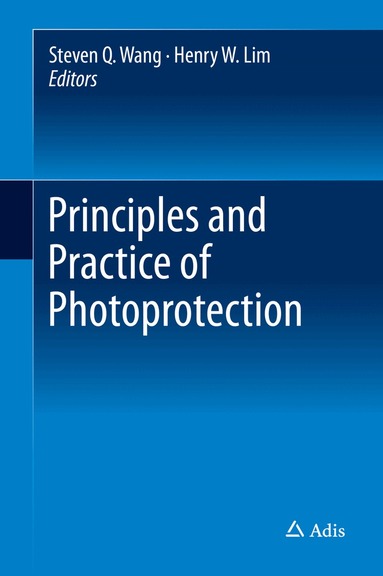 Steven Q. Wang, Henry W. Lim - Principles and Practice of Photoprotection, Inbunden
