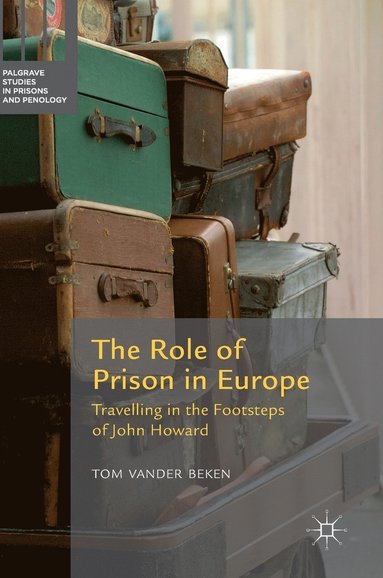 bokomslag The Role of Prison in Europe