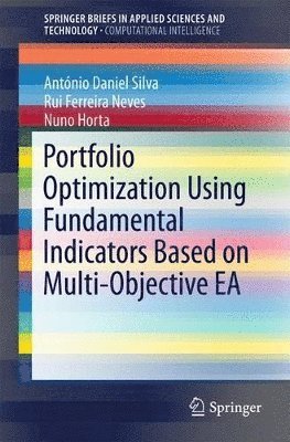 Portfolio Optimization Using Fundamental Indicators Based on Multi-Objective EA 1