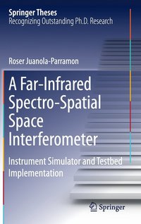 bokomslag A Far-Infrared Spectro-Spatial Space Interferometer
