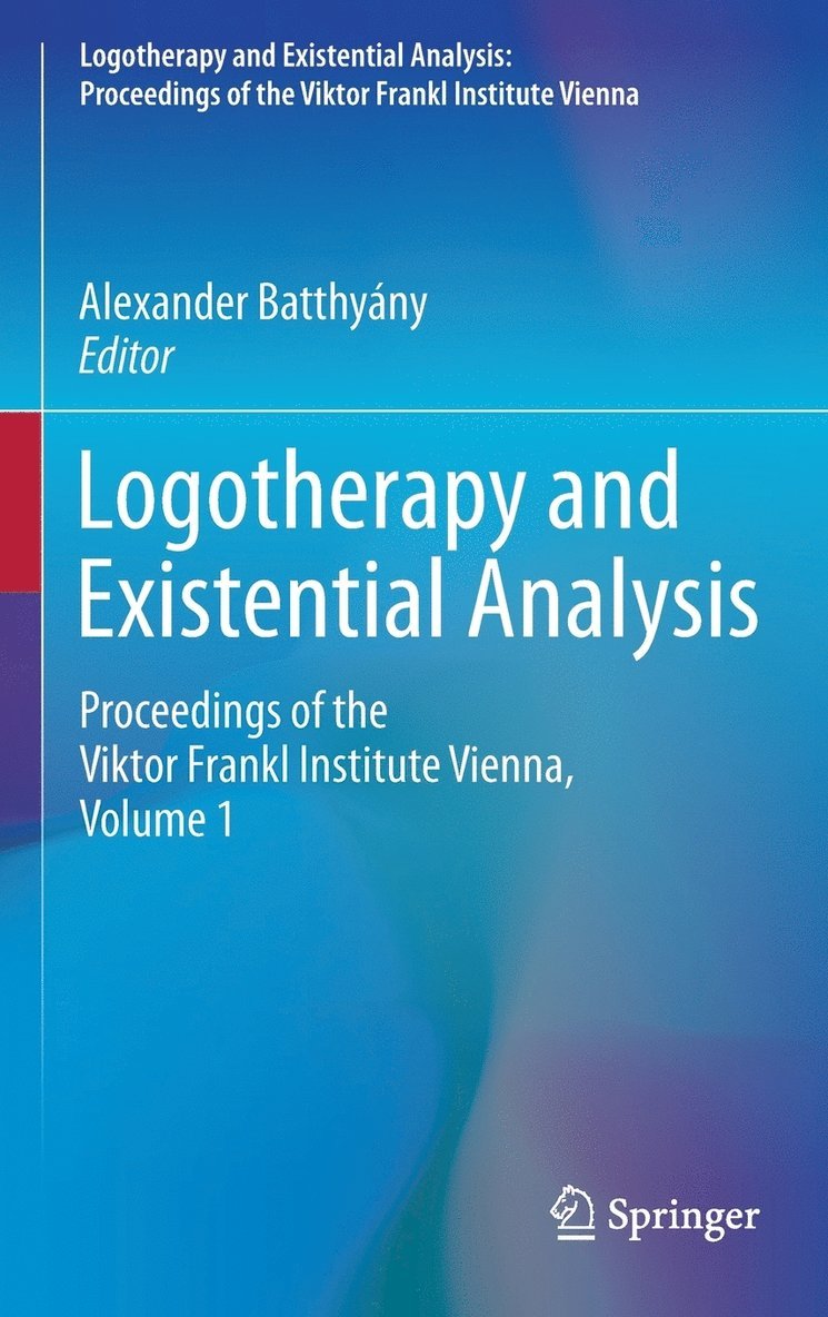 Logotherapy and Existential Analysis 1