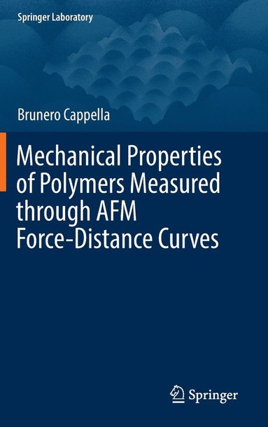 bokomslag Mechanical Properties of Polymers Measured through AFM Force-Distance Curves