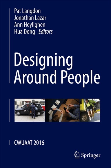 Pat Langdon, Jonathan Lazar, Ann Heylighen, Hua Dong - Designing Around People, Inbunden