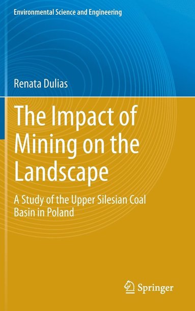 bokomslag The Impact of Mining on the Landscape