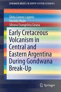 bokomslag Early Cretaceous Volcanism in Central and Eastern Argentina During Gondwana Break-Up