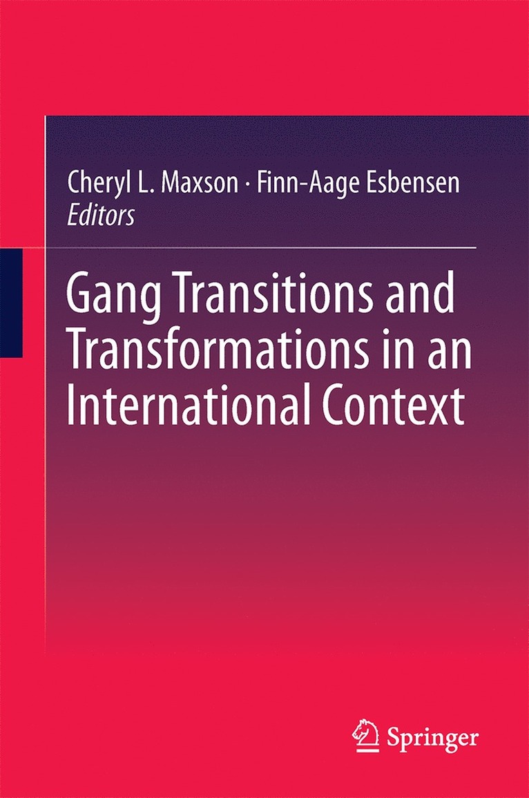 Cheryl L. Maxson, Finn-Aage Esbensen - Gang Transitions and Transformations in an International Context, Inbunden