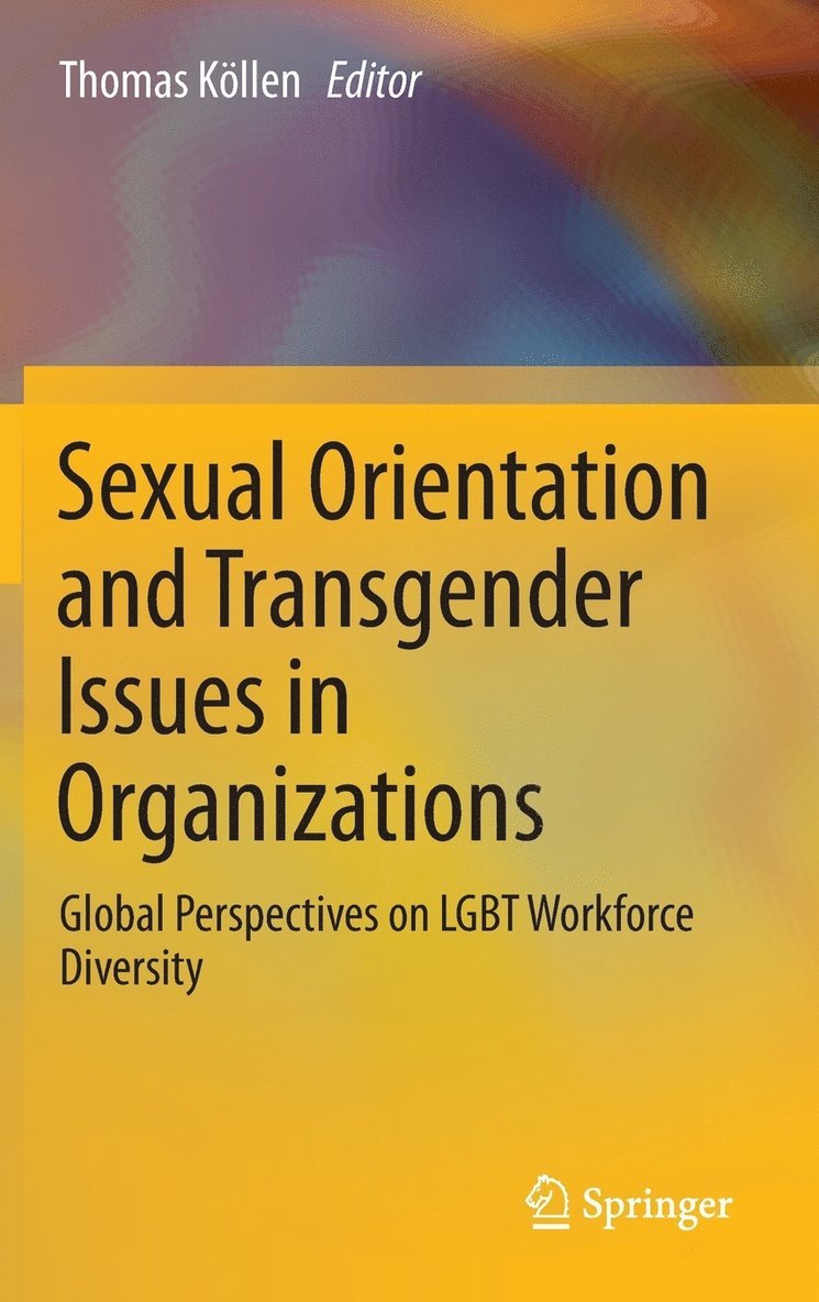 Sexual Orientation and Transgender Issues in Organizations 1