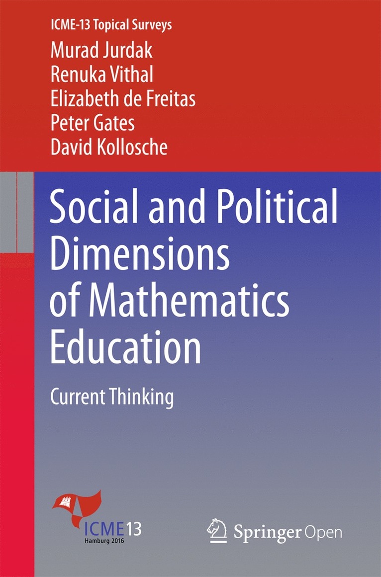 Murad Jurdak, Renuka Vithal, Elizabeth de Freitas, Peter Gates, David Kollosche, Elizabeth De Freitas - Social and Political Dimensions of Mathematics Education, Häftad