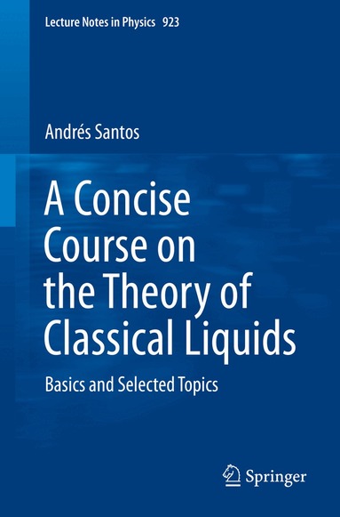Andrés Santos - Concise Course on the Theory of Classical Liquids, Häftad