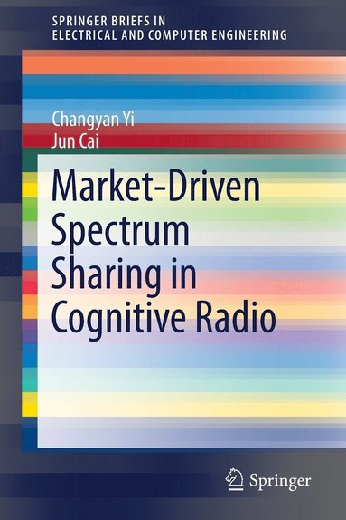 bokomslag Market-Driven Spectrum Sharing in Cognitive Radio