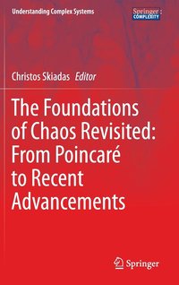 bokomslag The Foundations of Chaos Revisited: From Poincar to Recent Advancements