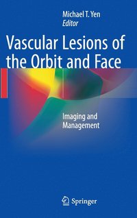 bokomslag Vascular Lesions of the Orbit and Face