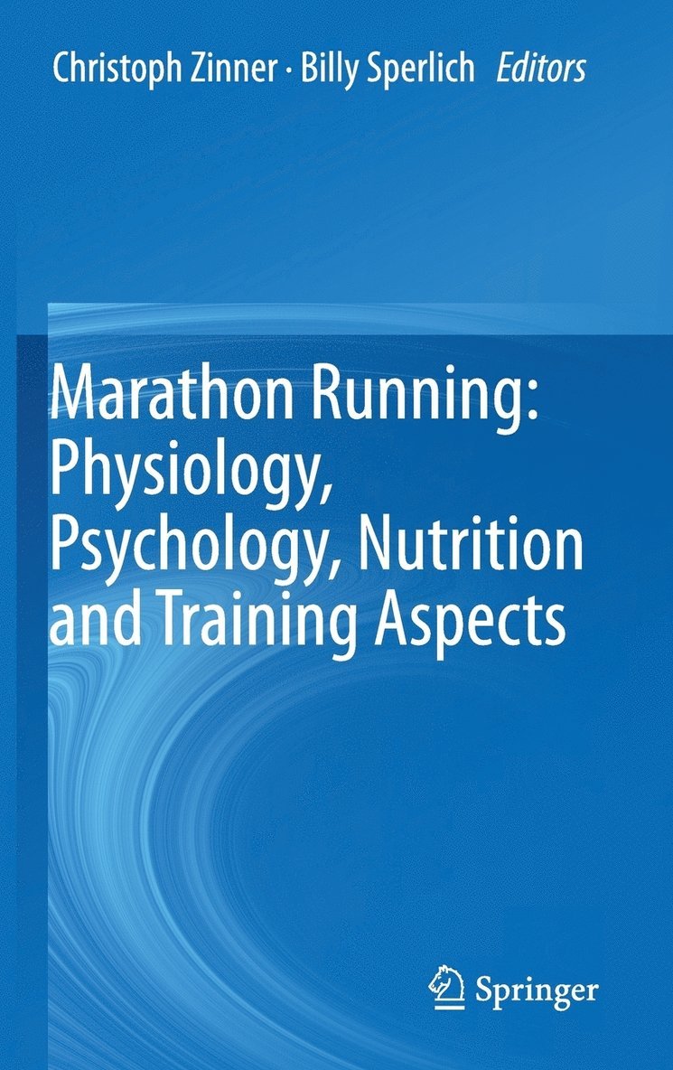 Marathon Running: Physiology, Psychology, Nutrition and Training Aspects 1