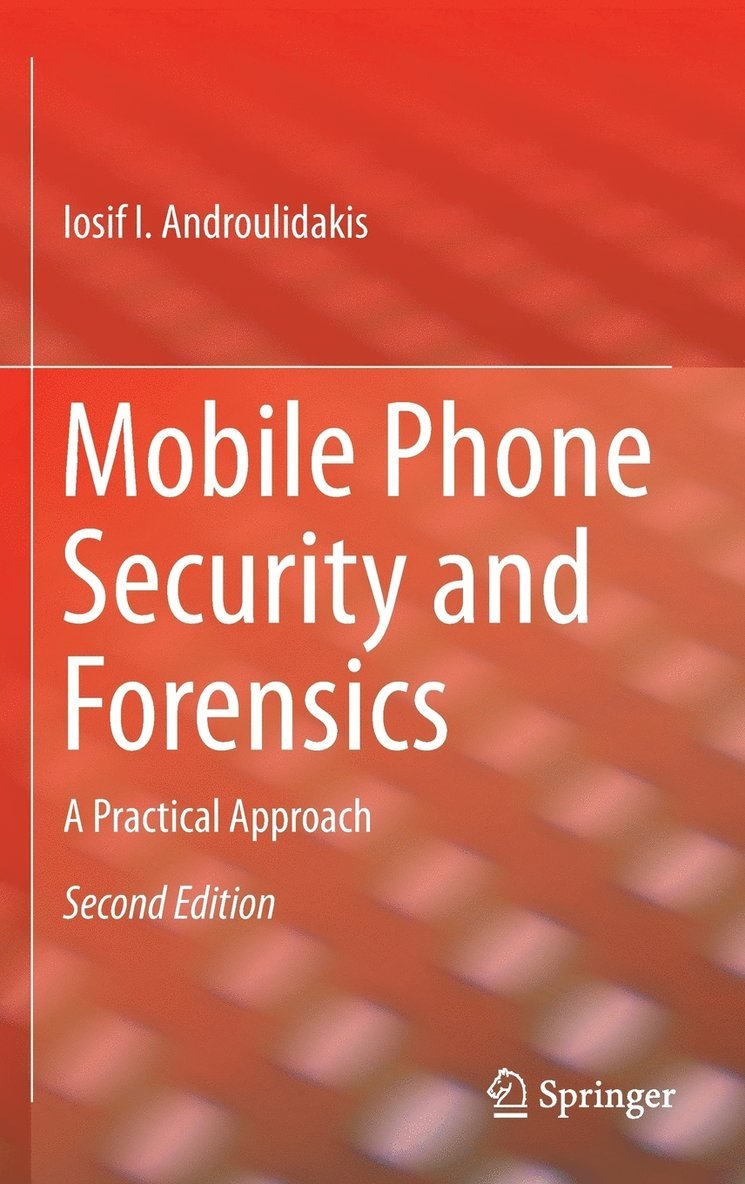 Mobile Phone Security and Forensics 1