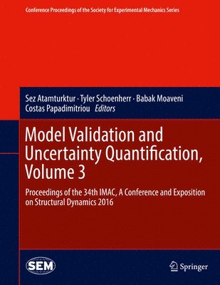 bokomslag Model Validation and Uncertainty Quantification, Volume 3