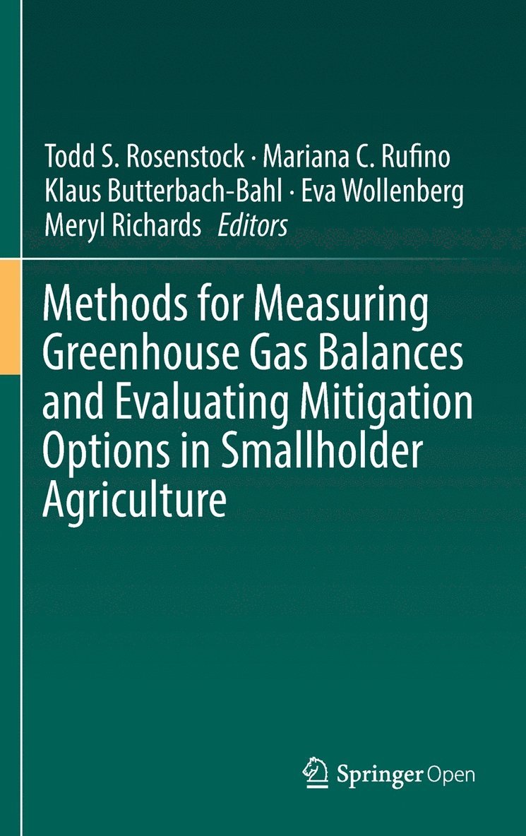 Methods for Measuring Greenhouse Gas Balances and Evaluating Mitigation Options in Smallholder Agriculture 1