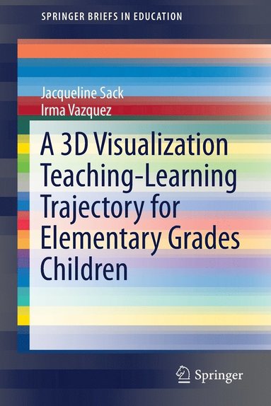 bokomslag 3D Visualization Teaching-Learning Trajectory for Elementary Grades Children