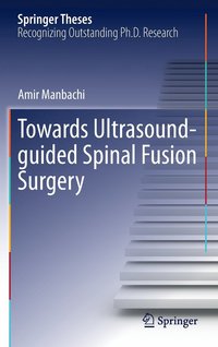 bokomslag Towards Ultrasound-guided Spinal Fusion Surgery