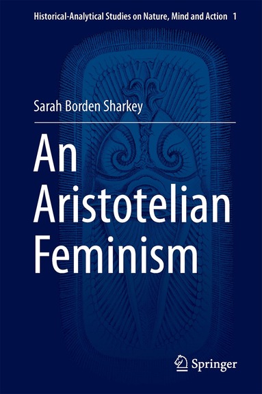 Sarah Borden Sharkey - Aristotelian Feminism, Inbunden