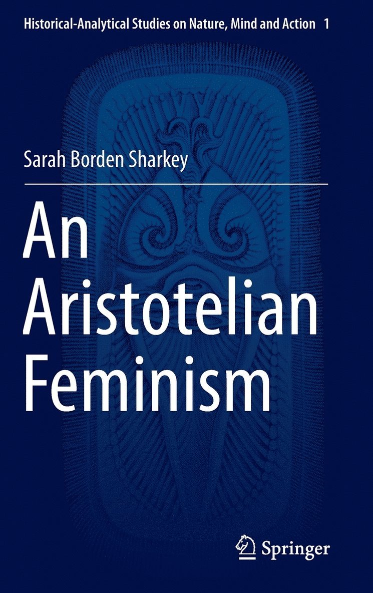 An Aristotelian Feminism 1