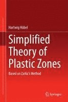 bokomslag Simplified Theory of Plastic Zones