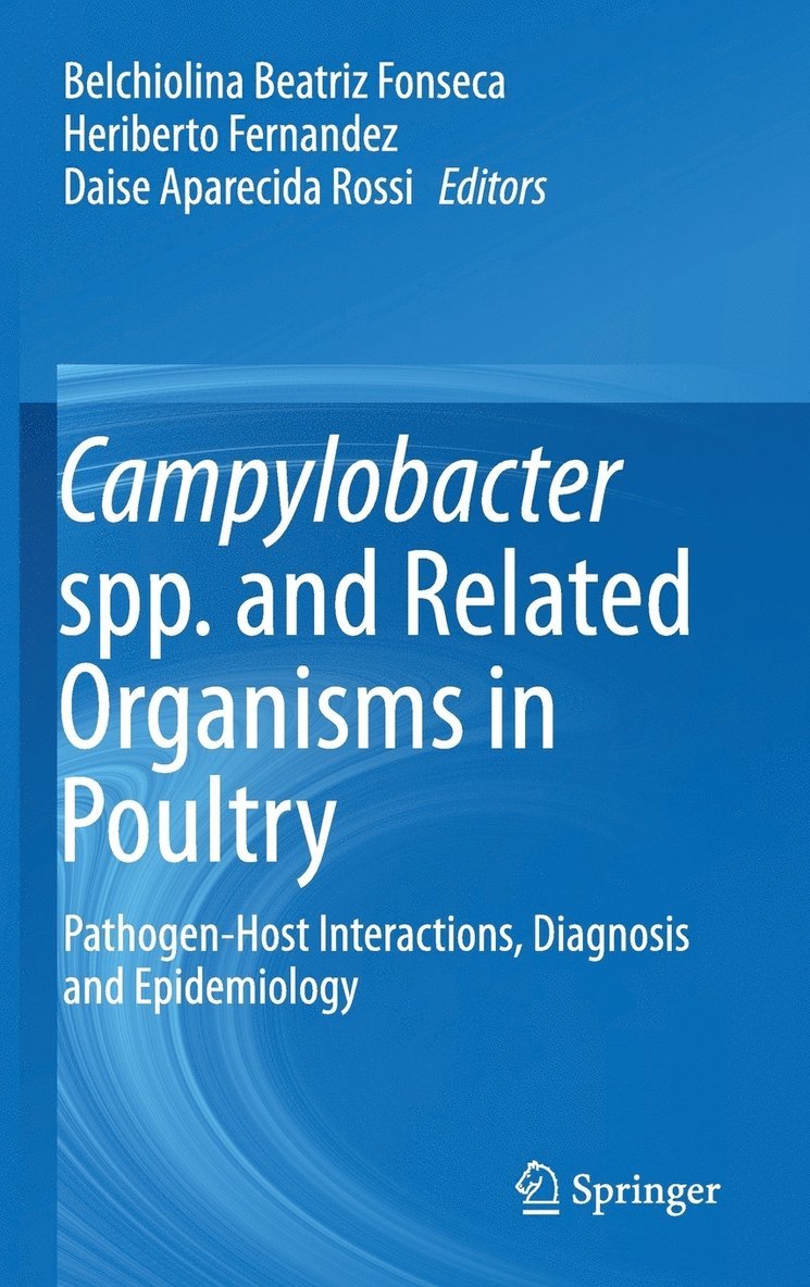 Campylobacter spp. and Related Organisms in Poultry 1